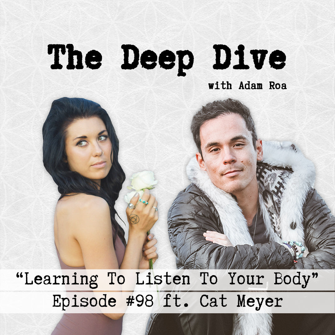 Deep Dive #98 | Dr. Cat Meyer - Learning To Listen To Your Body